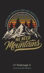 We Need Mountains - Preview