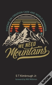 We Need Mountains
