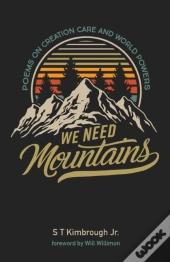 We Need Mountains