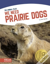We Need Prairie Dogs