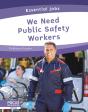 We Need Public Safety Workers - Preview