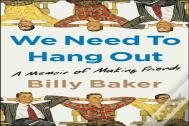 We Need To Hang Out