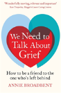 We Need To Talk About Grief - Preview