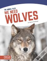 We Need Wolves