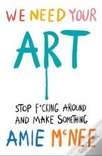 We Need Your Art