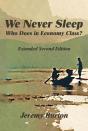 We Never Sleep – Who Does In Economy Class? - Preview