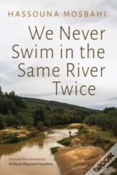 We Never Swim In The Same River Twice