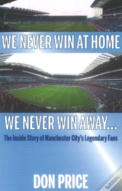 Capa do artigo We Never Win At Home We Never Win Away...