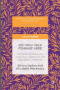 We Only Talk Feminist Here - Preview