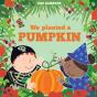 We Planted A Pumpkin - Preview