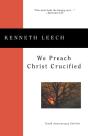 We Preach Christ Crucified - Preview