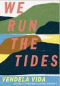 We Run The Tides - Preview