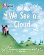 We See A Cloud - Preview