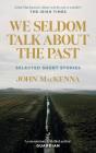 We Seldom Talk About The Past - Preview