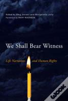 We Shall Bear Witness
