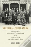 We Shall Build Anew