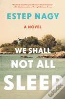 We Shall Not All Sleep