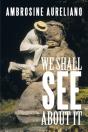We Shall See About It - Preview