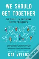We Should Get Together