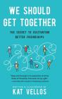We Should Get Together - Preview