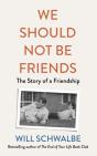 We Should Not Be Friends - Preview