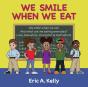 We Smile When We Eat - Preview