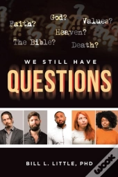 We Still Have Questions