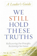 We Still Hold These Truths Leader'S Guide