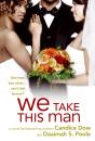 We Take This Man - Preview