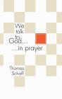 We Talk To God In Prayer - Preview