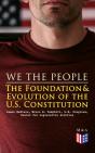 We The People: The Foundation & Evolution Of The U.S. Constitution - Preview