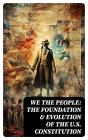 We The People: The Foundation & Evolution Of The U.S. Constitution - Preview