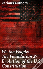 Capa do artigo We The People: The Foundation & Evolution Of The U.S. Constitution