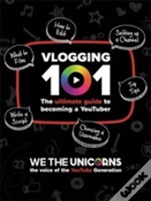 We The Unicorns: Vlogging 101