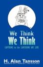 We Think We Think: Captions To The Carto - Preview