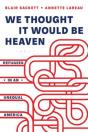 We Thought It Would Be Heaven - Preview