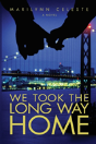 We Took The Long Way Home - Preview
