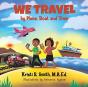 We Travel By Plane, Boat And Train - Preview