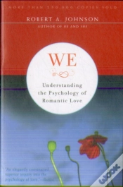 Capa do artigo We: Understanding The Psychology Of Romantic Love