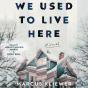 We Used To Live Here - Preview