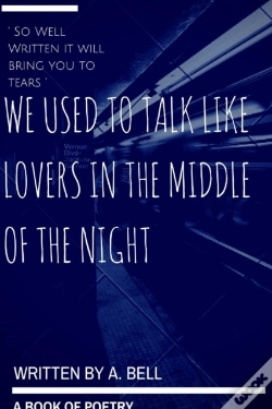 Capa do artigo We Used To Talk Like Lovers In The Middl