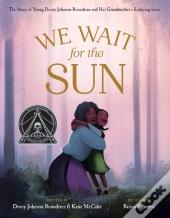 We Wait For The Sun