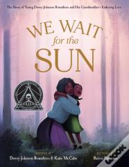 We Wait For The Sun