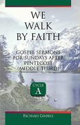 We Walk By Faith