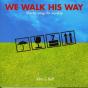 We Walk His Way - Preview