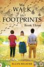 We Walk In Footprints Book Three - Preview