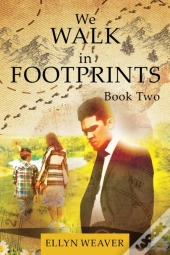We Walk In Footprints Book Two