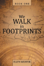 We Walk In Footprints - Preview
