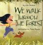 We Walk Through The Forest - Preview
