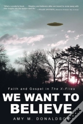 We Want To Believe